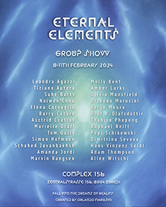 Group exhibition, Eternal Elements, opening 08 February 2024. Flyer
